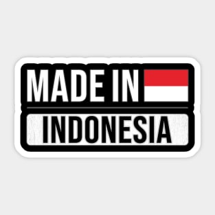 Made In Indonesia - Gift for Indonesian With Roots From Indonesia Sticker